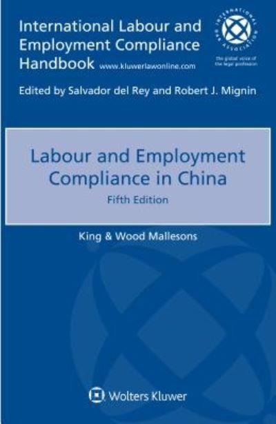 Cover for Mallesons, King &amp; Wood · Labour and Employment Compliance in China (Paperback Book) [5 New edition] (2018)
