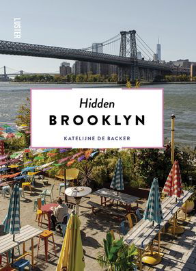 Hidden Brooklyn - Hidden - Katelijne De Backer - Boeken - Luster Publishing - 9789460583001 - 28 maart 2022