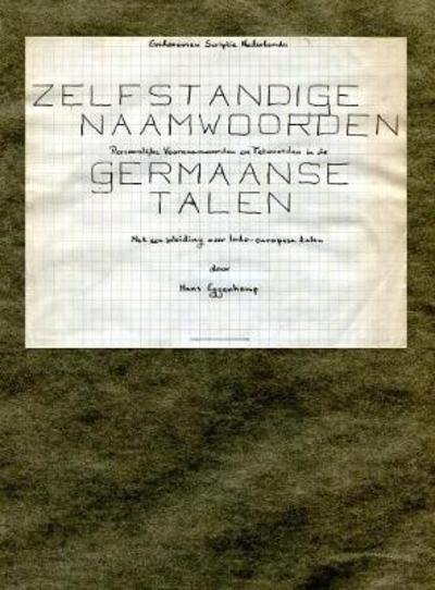 Cover for Hans Eggenkamp · Zelfstandige naamwoorden, persoonlijke voornaamwoorden en telwoorden in de Germaanse talen, met een inleiding over Indouropese talen. (Hardcover Book) (2018)