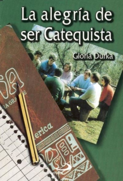 Cover for Gloria Durka · La Alegria de Ser Catequista (Paperback Book) (2002)