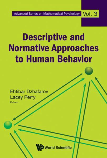Cover for Ehtibar N Dzhafarov · Descriptive And Normative Approaches To Human Behavior - Advanced Series on Mathematical Psychology (Gebundenes Buch) (2011)