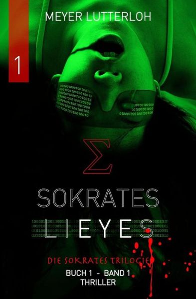 Cover for Meyer Lutterloh · Sokrates Lieyes - Band 1 - Thriller: Die Sokrates Trilogie (Volume 1) (German Edition) (Pocketbok) [German, 1 edition] (2013)