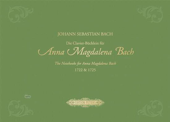 Notebooks for Anna Magdalena Bach Piano - Johann Sebasti Bach - Książki - EDITION PETERS - 9790014126001 - 5 lipca 2019