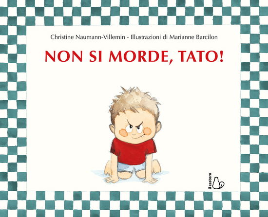 Cover for Christine Naumann-Villemin · Non Si Morde, Tato! Ediz. A Colori (Bok)