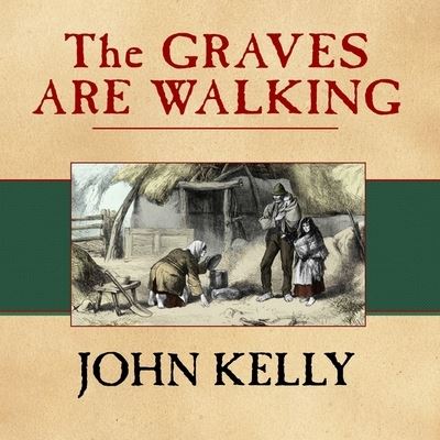 Cover for John Kelly · The Graves Are Walking (CD) (2012)