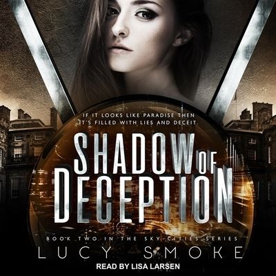 Cover for Lucy Smoke · Shadow of Deception (CD) (2019)