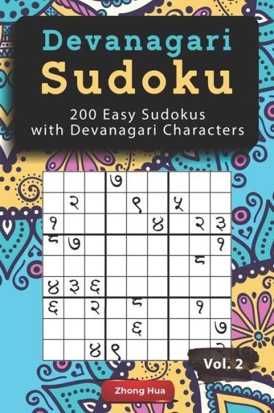 Cover for Zhong Hua · Devanagari Sudoku: 200 Easy Sudokus with Devanagari Characters (Paperback Book) (2021)