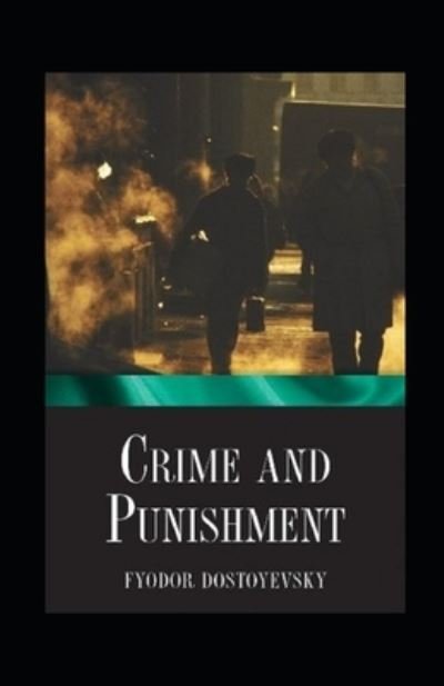 Cover for Fyodor Mikhailovich Dostoyevsky · Crime and Punishment illustrated (Paperback Bog) (2021)