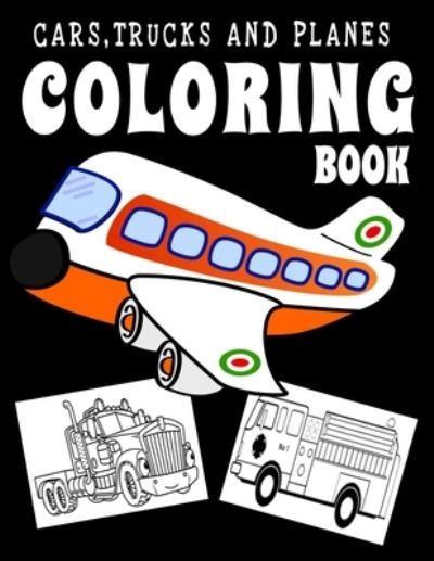 Cover for Baby Angel · Cars, Trucks and Planes Coloring Book (Paperback Book) (2021)