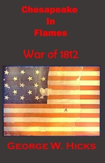 Cover for George W Hicks · Chesapeake in Flames (Paperback Book) (2021)