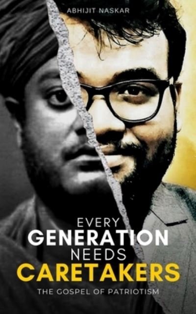 Cover for Abhijit Naskar · Every Generation Needs Caretakers (Pocketbok) (2020)