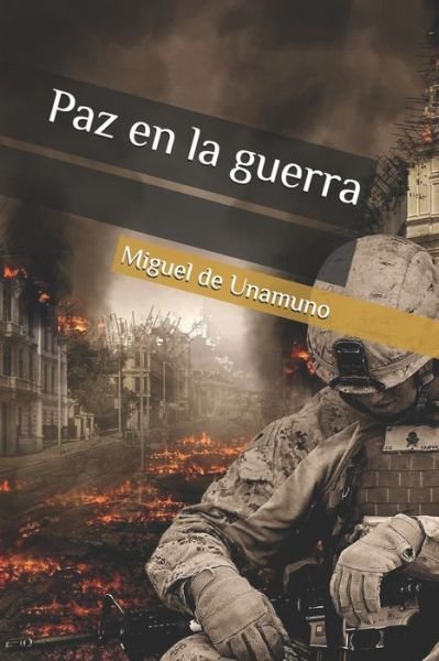 Cover for Miguel de Unamuno · Paz en la guerra (Paperback Bog) (2020)