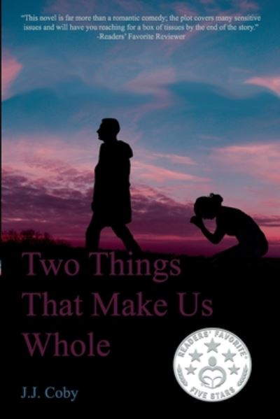 Cover for J J Coby · Two Things That Make Us Whole (Paperback Book) (2020)