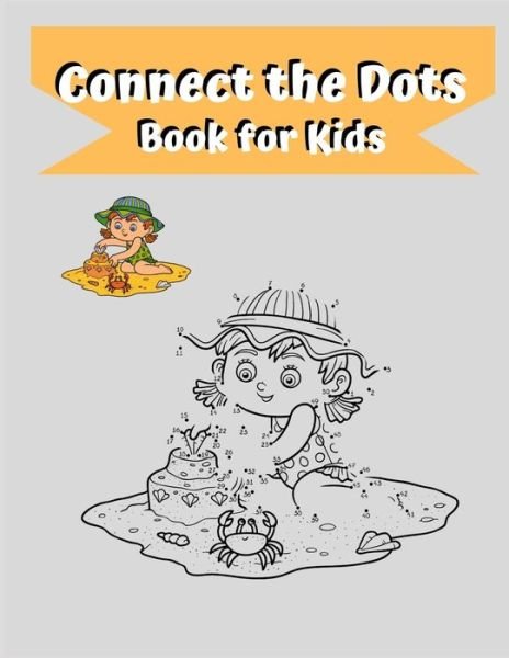 Connect the Dots Book for Kids - Zod-7 Media - Livros - Independently Published - 9798666453001 - 15 de julho de 2020