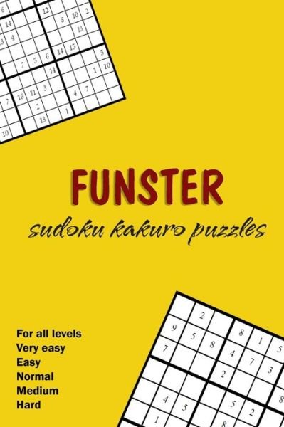 Cover for Ibrahim Abdulaziz Alhadhoud · Funster .. Sudoku Kakuro Puzzles .. Fro all levels (Taschenbuch) (2020)