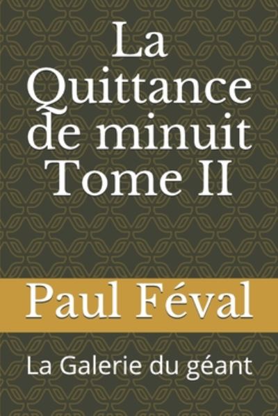 Cover for Paul Feval · La Quittance de minuit Tome II (Paperback Book) (2020)