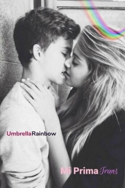 Cover for Umbrella Rainbow · Mi Prima Trans (Paperback Bog) (2020)