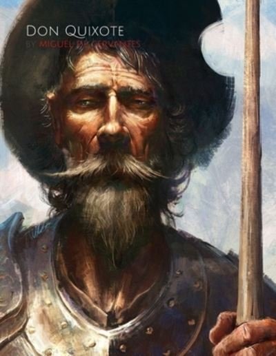 Cover for Miguel de Cervantes · Don Quixote by Miguel de Cervantes (Illustrated) (Paperback Book) (2021)
