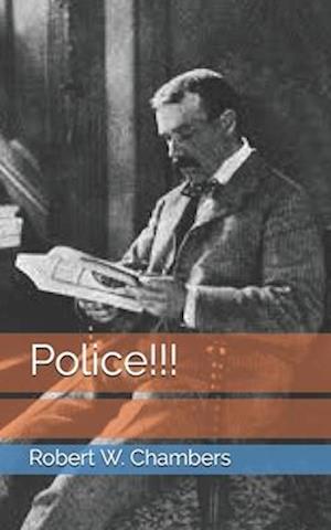 Cover for Robert W Chambers · Police!!! (Paperback Book) (2021)