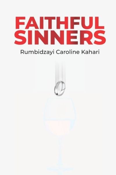 Cover for Rumbidzayi Caroline Kahari · Faithful Sinners (Pocketbok) (2021)