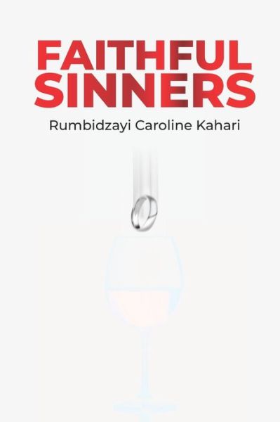 Cover for Rumbidzayi Caroline Kahari · Faithful Sinners (Pocketbok) (2021)