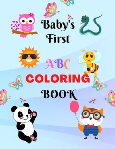 Cover for Mofijul Publishing House · Baby's First ABC Coloring Book: Fun with Tracing Word &amp; Coloring ABC Alphabets / Color to Animals- Uppercase &amp; Lowercase Letters/ Best Coloring Book for Toddlers &amp; Kids Ages (2-5) (Paperback Book) (2021)