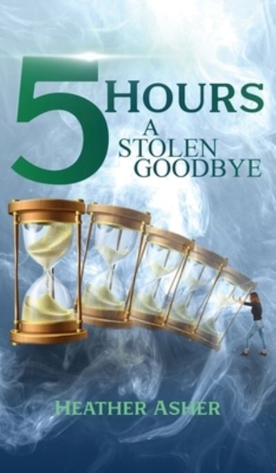 Cover for Heather Asher · 5 Hours (Book) (2023)