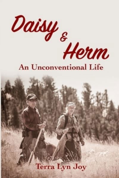 Cover for Terra Lyn Joy · Daisy &amp; Herm: An Unconventional Life (Paperback Book) (2022)