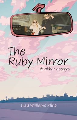 Cover for Lisa Williams Kline · The Ruby Mirror (Paperback Book) [Large type / large print edition] (2022)