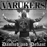 Cover for The Varukers · Damned &amp; Defiant (LP) (2018)