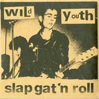 Cover for Wild Youth · Slap Gat ‘n’ Roll (Lp+12&quot;) (LP) (2017)