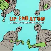 Cover for Up End Atom: a Tribute to Atom (CD) (2014)