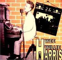 Wee Willie Harris (1957-'65) - Wee Willie Harris - Musik - WWH - 9956683887001 - 3. marts 2014