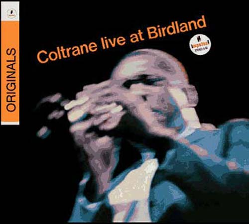 Live at Birdland - John Coltrane - Muzyka - Jazz - 0602517649002 - 1 września 2008