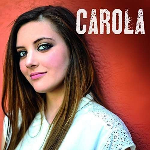 Carola  (The Voice of Italy) - EP - Carola - Musiikki - UNIVERSAL - 0602547448002 - perjantai 10. heinäkuuta 2015