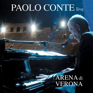 Cover for Paolo Conte · Live Arena Di Verona (CD) (2016)
