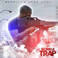 Cover for Napoleon Born Apart · Born a Trap (CD) (2019)