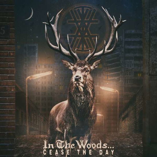 Cover for In the Woods… · Cease the Day (CD) [Digipak] (2018)