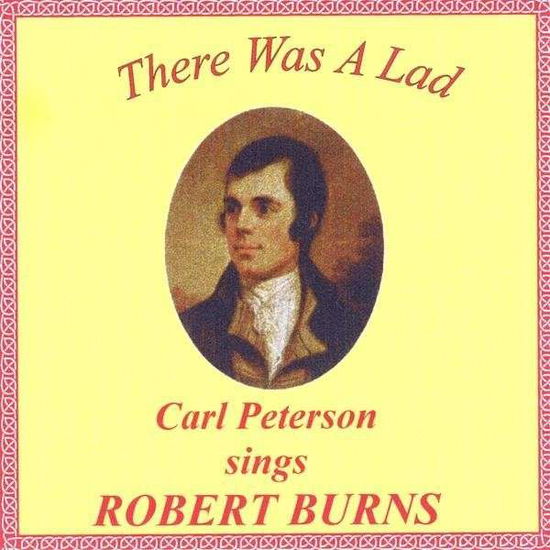 Cover for Carl Peterson · There Was a Lad: Sings Robert Burns (CD) (2008)