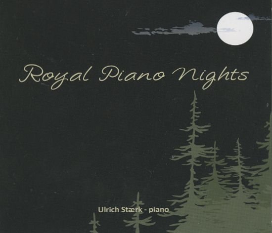 Cover for Ulrich Stærk · Royal Piano Nights (CD) (2020)