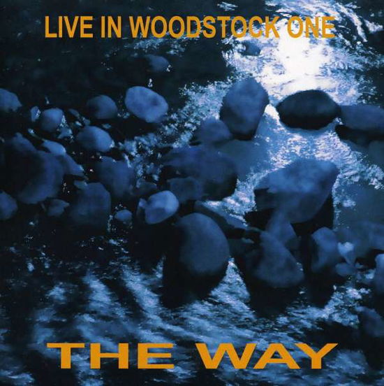 Live in Woodstock One - Way - Musiikki - Ictus Records - 0711392700002 - tiistai 17. toukokuuta 2011