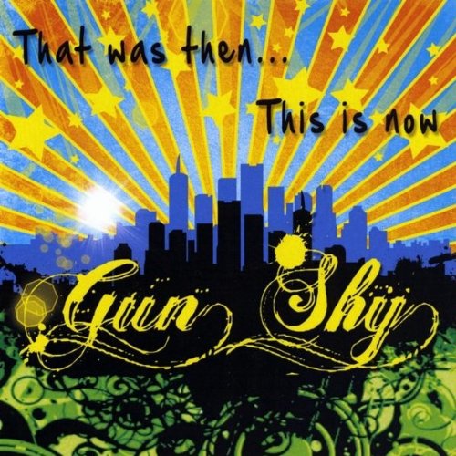 Cover for Gun Shy · That Was then This is Now (CD) (2010)