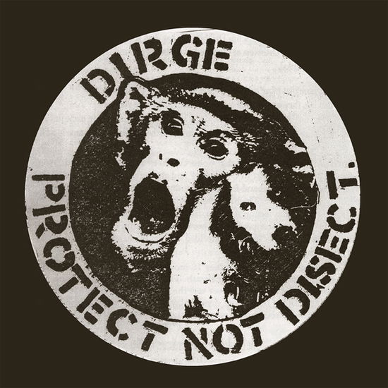 Protect Not Disect (White Vinyl) - Dirge - Musik - AUDIOPLATTER - 0803341524002 - 10. Mai 2024