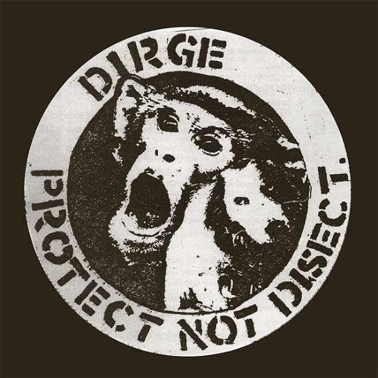Cover for Dirge · Protect Not Disect (White Vinyl) (LP) (2024)