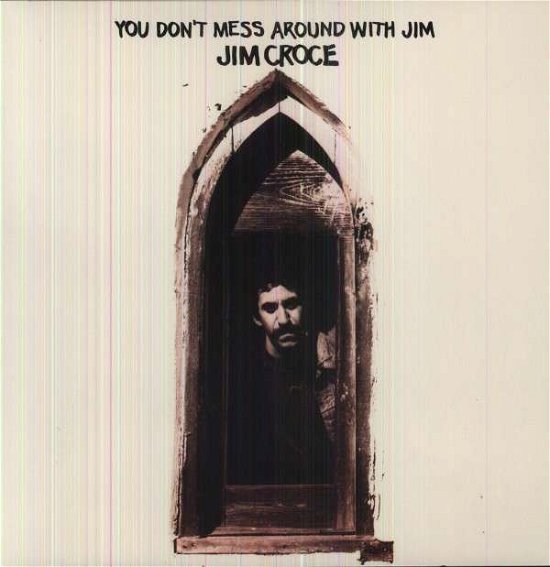 Cover for Jim Croce · You Dont Mess Around With Jim (LP) [Limited edition] (1990)