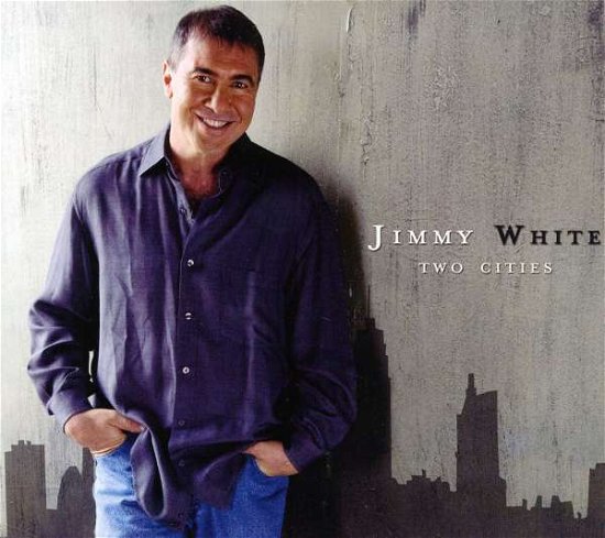 Cover for Jimmy White · Two Cities (CD) (2011)