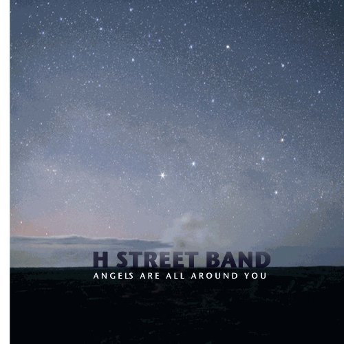 Cover for H Street Band · Angels Are All Around You (CD) (2009)