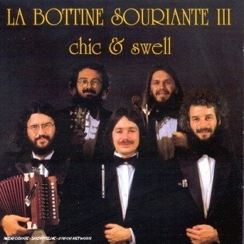 Cover for La Bottine Souriante · Chic 'n Swell (CD) (2012)