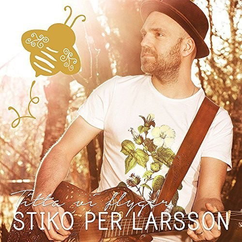 Stiko Per Larsson - Titta Vi Flyger - Stiko Per Larsson - Muzyka - BMG RIGHTS - 4050538380002 - 2010