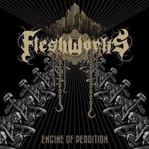 Cover for Fleshworks · Engine Of Perdition (CD) (2023)